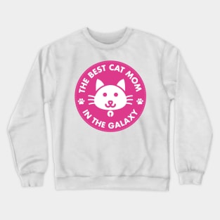 The Best Cat Mom in The Galaxy Pink Crewneck Sweatshirt